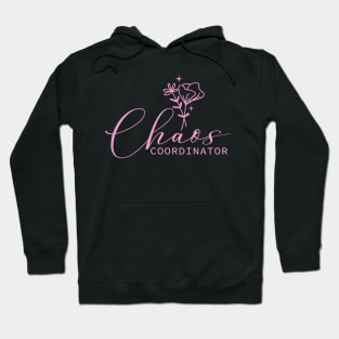 Chaos Coordinator Hoodie